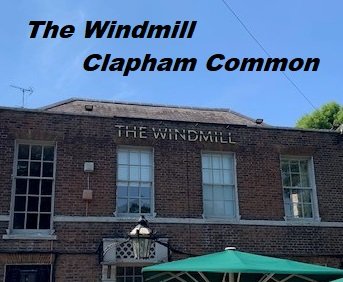 A photo of The Windmill Clapham Common with the words 'The Windmill' added to the top of the image